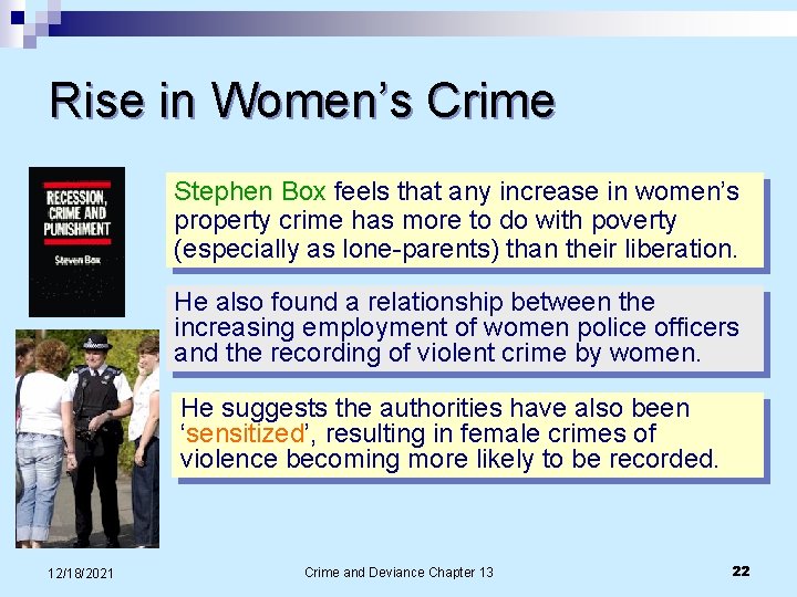Rise in Women’s Crime Stephen Box feels that any increase in women’s property crime