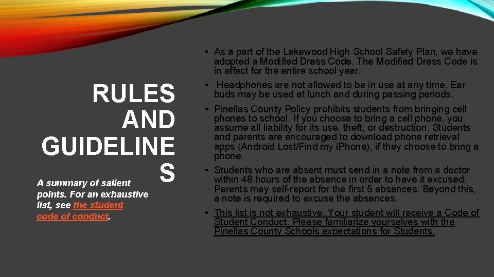 RULES AND GUIDELINE S A summary of salient points. For an exhaustive list, see