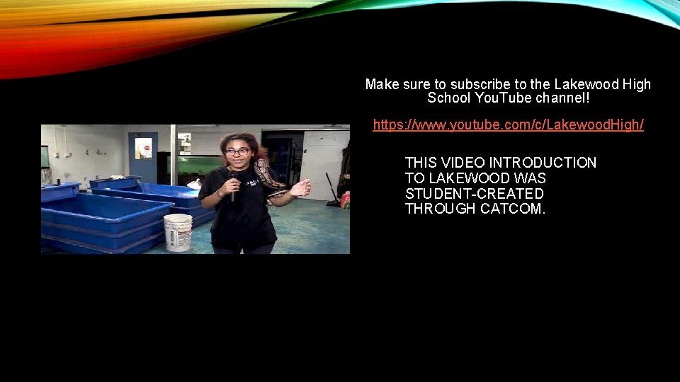 Make sure to subscribe to the Lakewood High School You. Tube channel! https: //www.