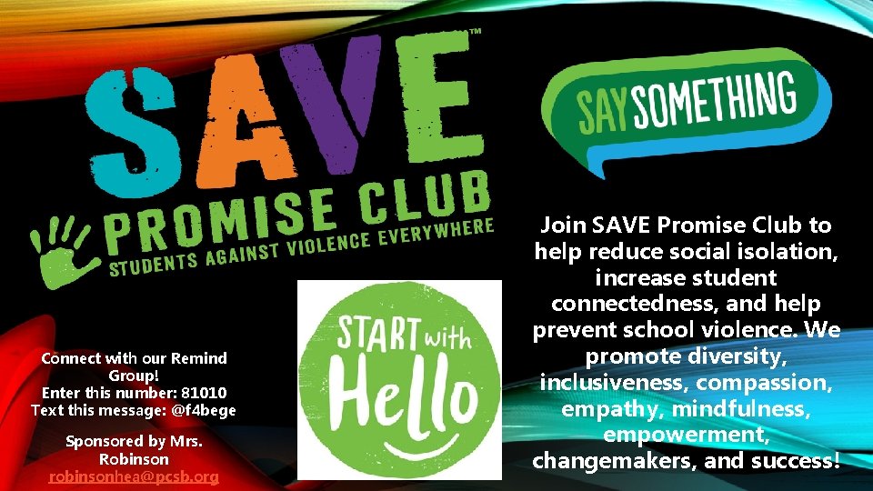 Connect with our Remind Group! Enter this number: 81010 Text this message: @f 4