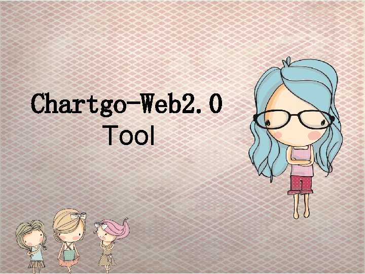 Chartgo-Web 2. 0 Tool 
