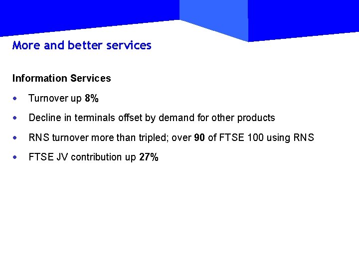 More and better services Information Services · Turnover up 8% · Decline in terminals