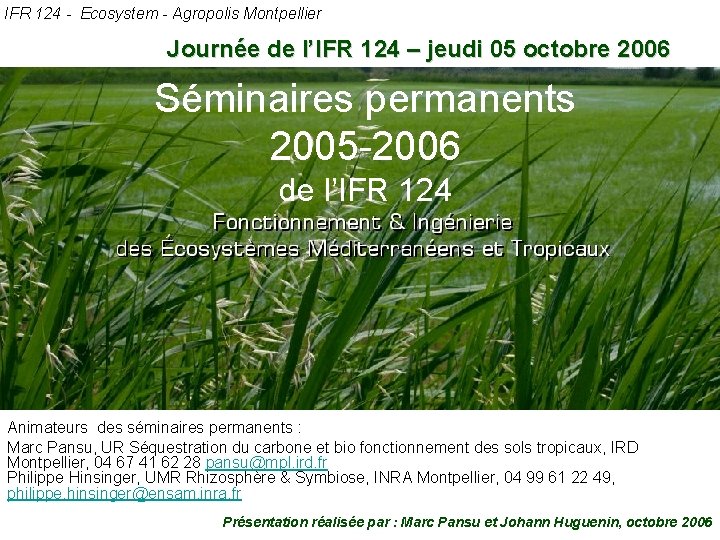 IFR 124 - Ecosystem - Agropolis Montpellier Journée de l’IFR 124 – jeudi 05