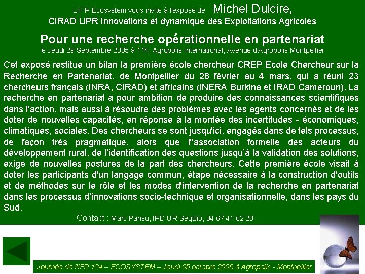 L'IFR Ecosystem vous invite à l'exposé de Michel Dulcire, CIRAD UPR Innovations et dynamique