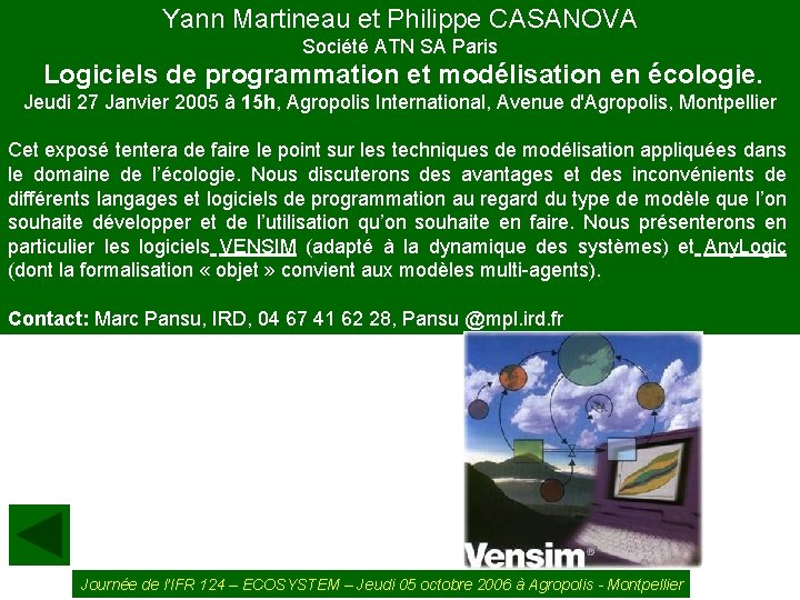 Yann Martineau et Philippe CASANOVA Société ATN SA Paris Logiciels de programmation et modélisation