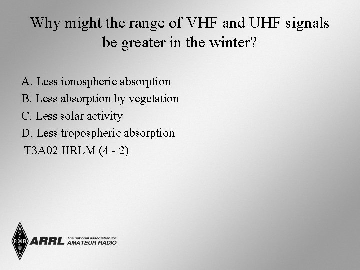 Why might the range of VHF and UHF signals be greater in the winter?