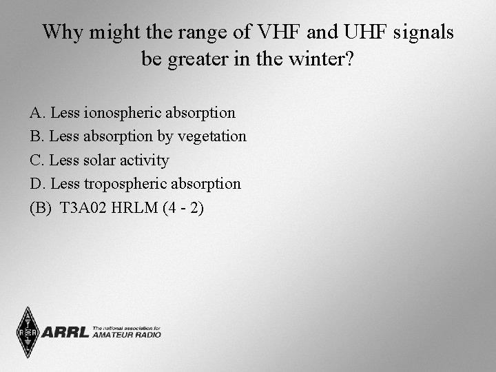 Why might the range of VHF and UHF signals be greater in the winter?