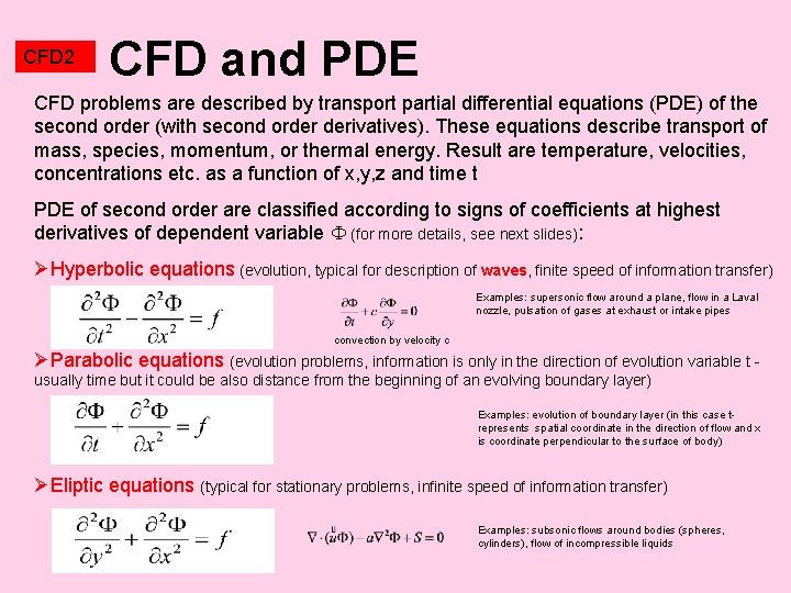 CFD 2 CFD and PDE CFD problems are described by transport partial differential equations