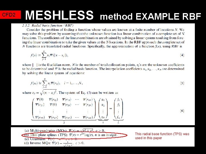 CFD 2 MESHLESS method EXAMPLE RBF This radial base function (TPS) was used in