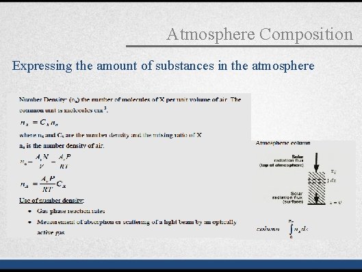 Atmosphere Composition Expressing the amount of substances in the atmosphere 