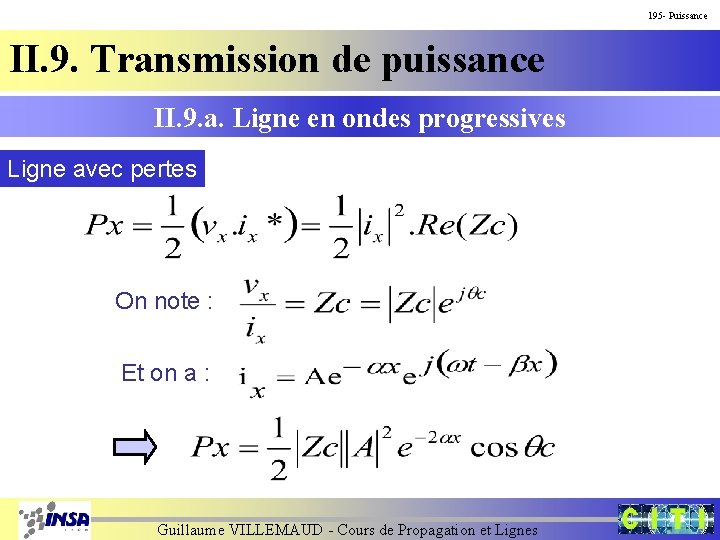 195 - Puissance II. 9. Transmission de puissance II. 9. a. Ligne en ondes