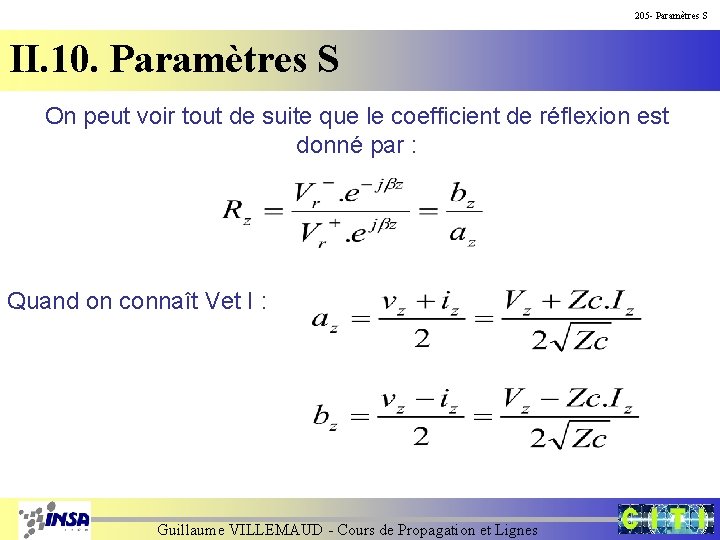 205 - Paramètres S II. 10. Paramètres S On peut voir tout de suite