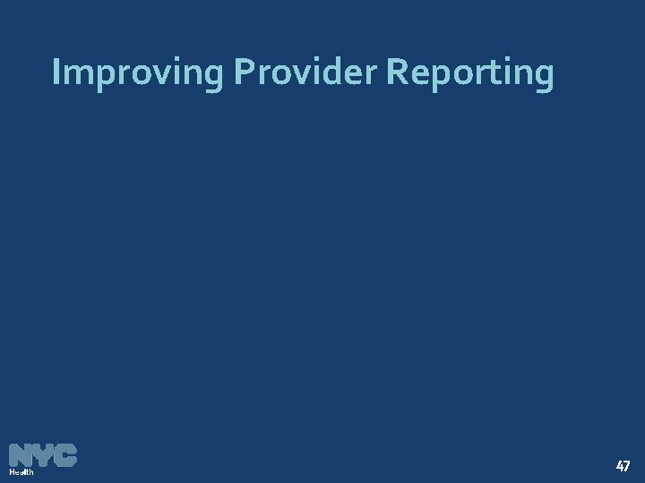 Improving Provider Reporting 