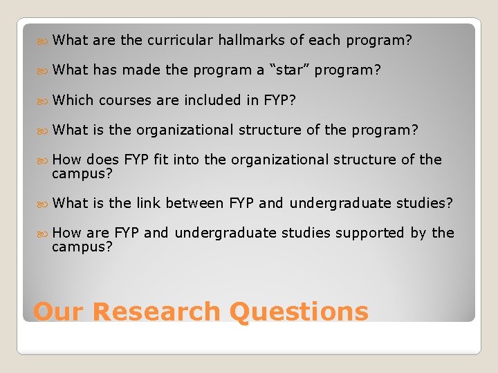  What are the curricular hallmarks of each program? What has made the program