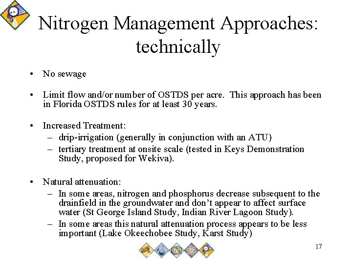 Nitrogen Management Approaches: technically • No sewage • Limit flow and/or number of OSTDS