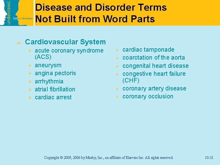 Disease and Disorder Terms Not Built from Word Parts Cardiovascular System Ø Ø Ø