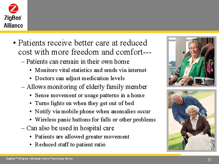Wireless Control That Simply Works • Patients receive better care at reduced cost with Wireless Control That Simply Works • Patients receive better care at reduced cost with