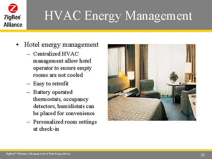HVAC Energy Management Wireless Control That Simply Works • Hotel energy management – Centralized HVAC Energy Management Wireless Control That Simply Works • Hotel energy management – Centralized