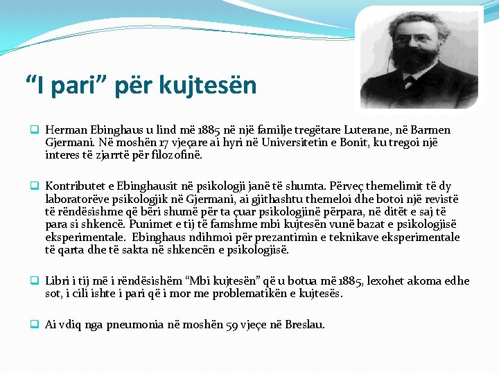 “I pari” për kujtesën q Herman Ebinghaus u lind më 1885 në një familje