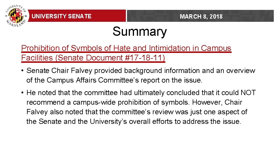 UNIVERSITY SENATE MARCH 8, 2018 Summary Prohibition of Symbols of Hate and Intimidation in