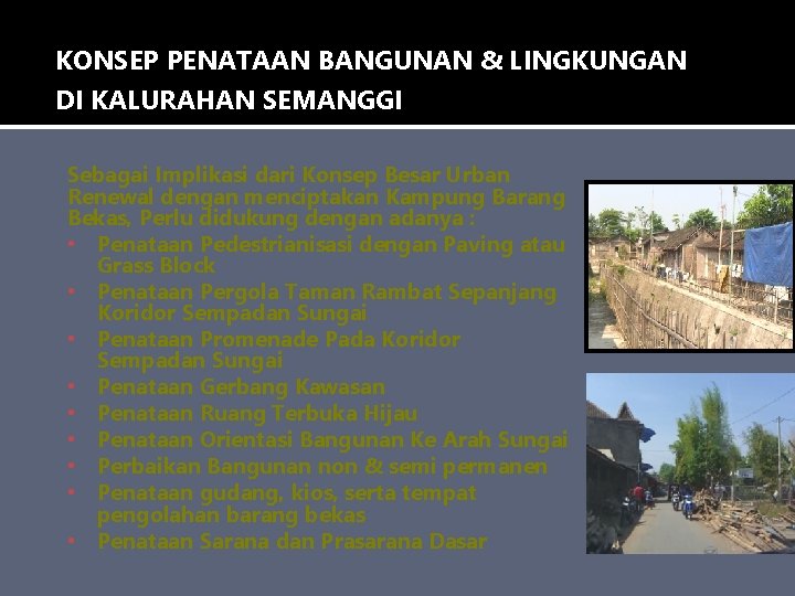 KONSEP PENATAAN BANGUNAN & LINGKUNGAN DI KALURAHAN SEMANGGI Sebagai Implikasi dari Konsep Besar Urban