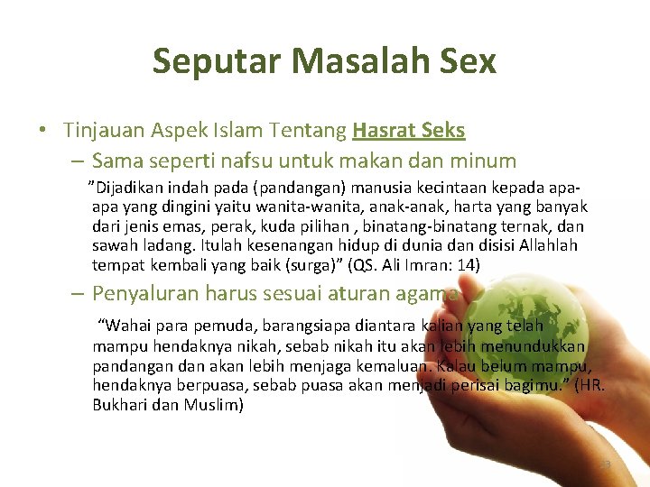 Seputar Masalah Sex • Tinjauan Aspek Islam Tentang Hasrat Seks – Sama seperti nafsu