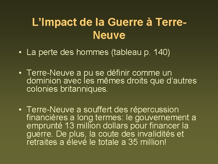 L’Impact de la Guerre à Terre. Neuve • La perte des hommes (tableau p.