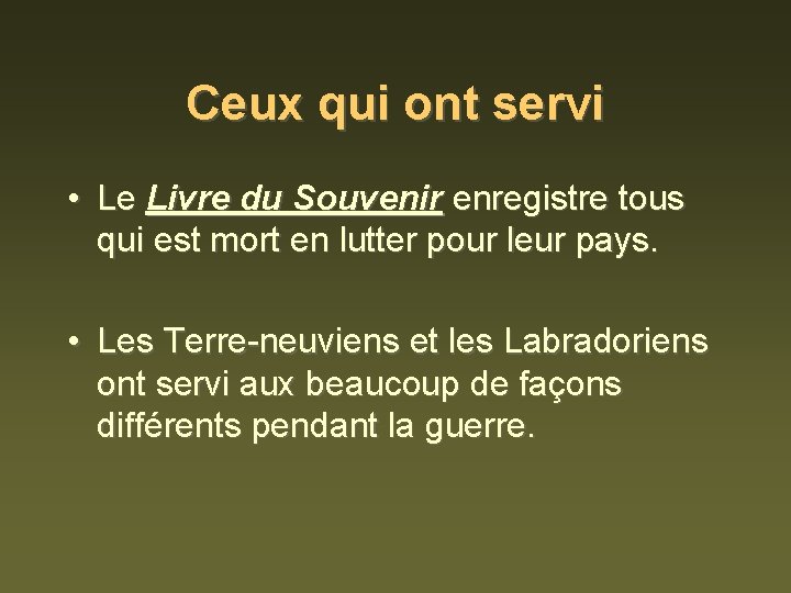 Ceux qui ont servi • Le Livre du Souvenir enregistre tous qui est mort