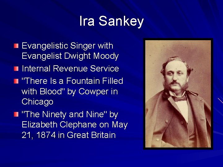 Ira Sankey Evangelistic Singer with Evangelist Dwight Moody Internal Revenue Service "There Is a