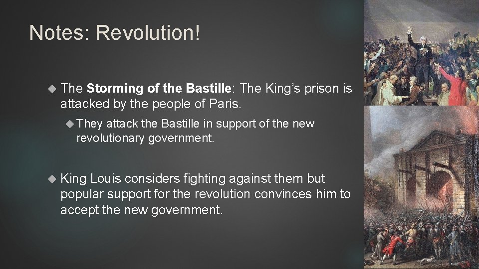 Notes: Revolution! The Storming of the Bastille: The King’s prison is attacked by the