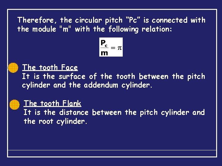Therefore, the circular pitch “Pc” is connected with the module "m" with the following