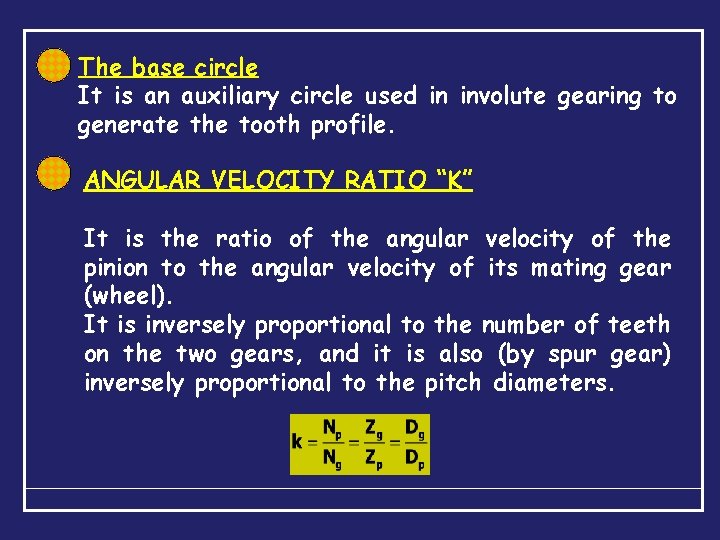 The base circle It is an auxiliary circle used in involute gearing to generate