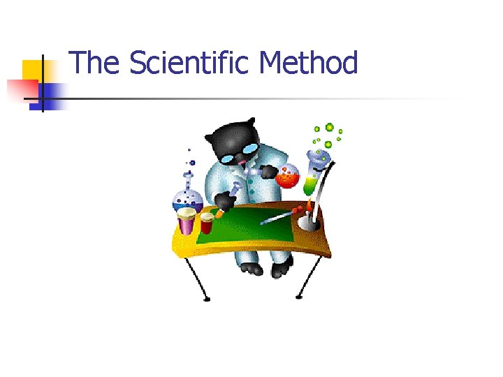 The Scientific Method 