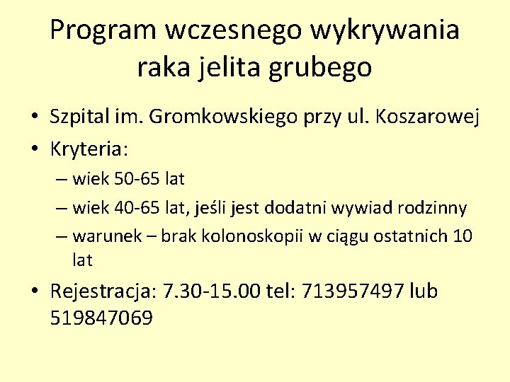 Program wczesnego wykrywania raka jelita grubego • Szpital im. Gromkowskiego przy ul. Koszarowej •