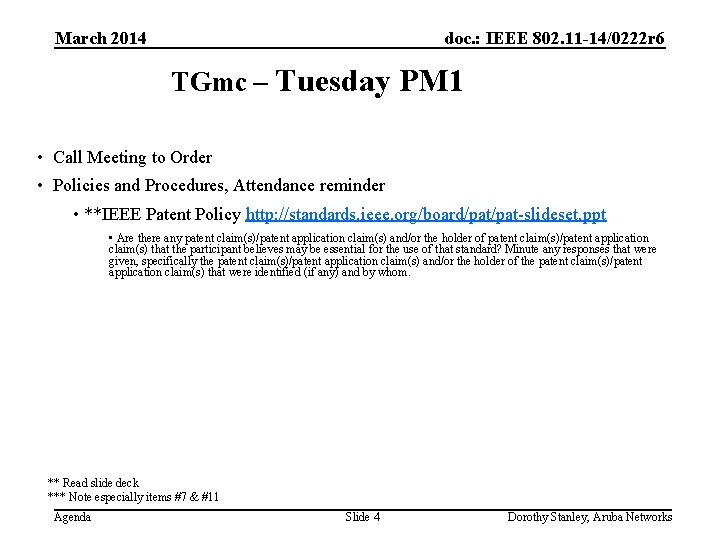 March 2014 doc. : IEEE 802. 11 -14/0222 r 6 TGmc – Tuesday PM