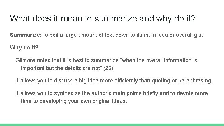 What does it mean to summarize and why do it? Summarize: to boil a