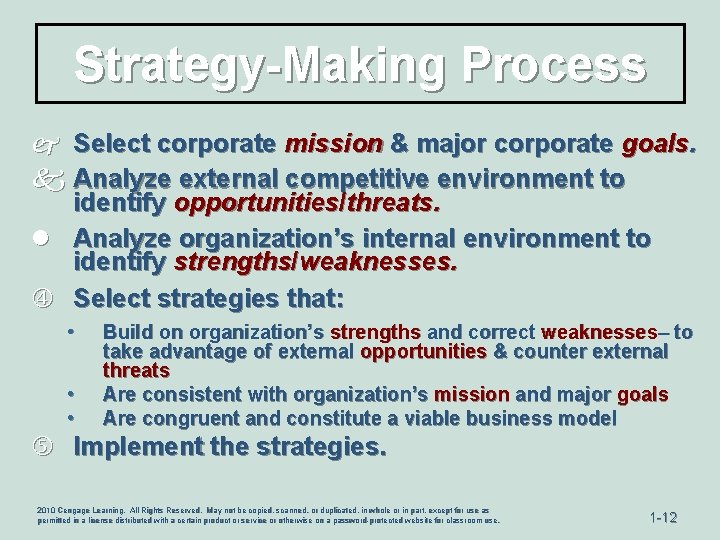 Strategy-Making Process j Select corporate mission & major corporate goals. k Analyze external competitive