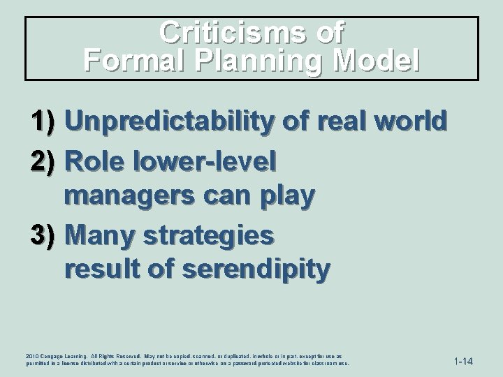 Criticisms of Formal Planning Model 1) Unpredictability of real world 2) Role lower-level managers