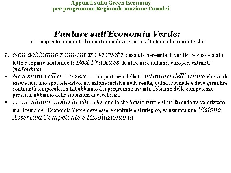 Appunti sulla Green Economy per programma Regionale mozione Casadei Puntare sull’Economia Verde: a. in