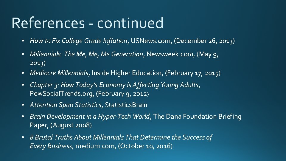 References - continued • How to Fix College Grade Inflation, USNews. com, (December 26,