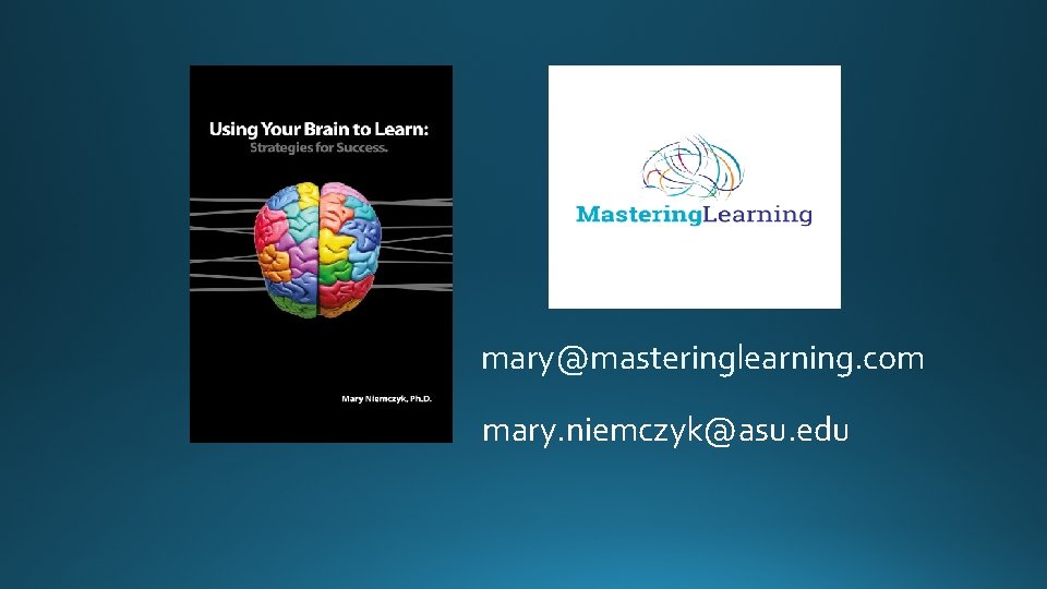 mary@masteringlearning. com mary. niemczyk@asu. edu 