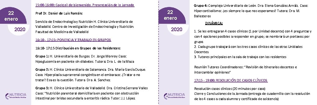 15: 00 -16: 00: Cocktail de bienvenida. Presentación de la Jornada 22 enero 2020