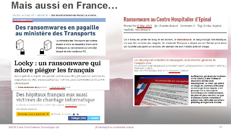 Mais aussi en France… © 2016 Check Point Software Technologies Ltd. [Protected] Non-confidential content
