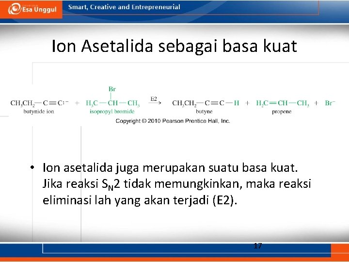 Ion Asetalida sebagai basa kuat • Ion asetalida juga merupakan suatu basa kuat. Jika