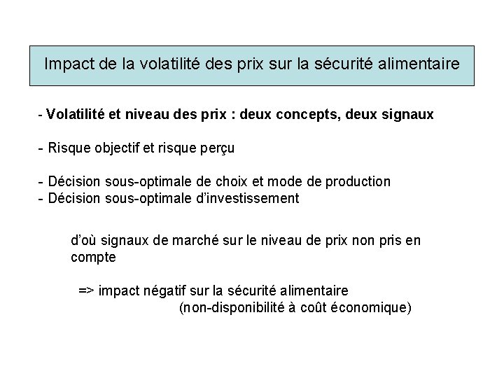 Impact de la volatilité des prix sur la sécurité alimentaire - Volatilité et niveau
