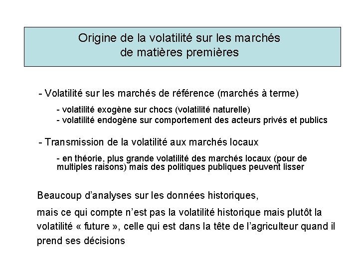 Origine de la volatilité sur les marchés de matières premières - Volatilité sur les