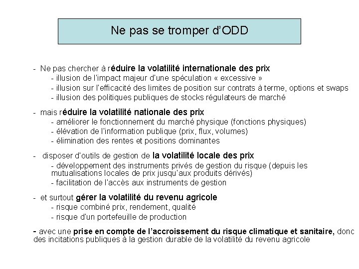 Ne pas se tromper d’ODD - Ne pas cher à réduire la volatilité internationale