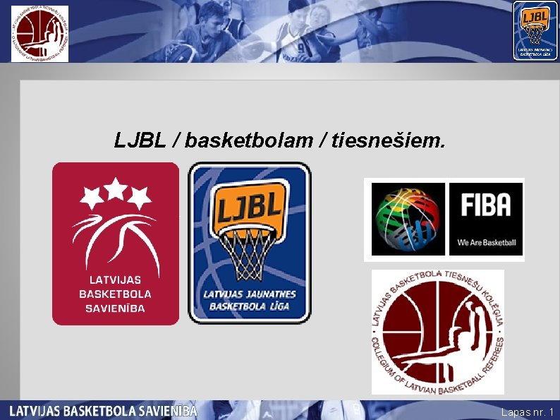 LJBL / basketbolam / tiesnešiem. 1 Lapas nr. 1 