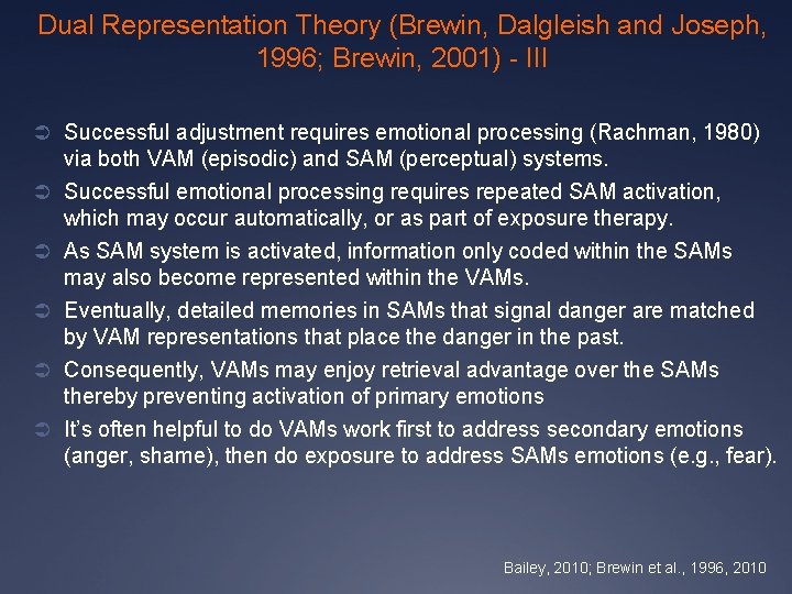 Dual Representation Theory (Brewin, Dalgleish and Joseph, 1996; Brewin, 2001) - III Ü Successful