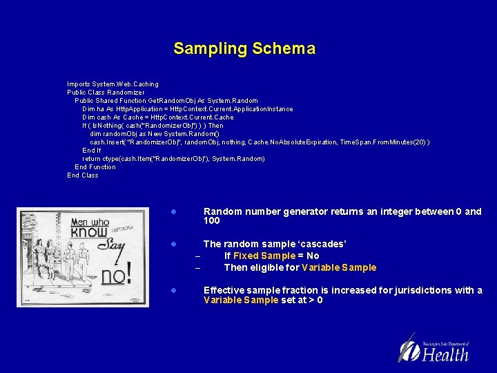 Sampling Schema Imports System. Web. Caching Public Class Randomizer Public Shared Function Get. Random.